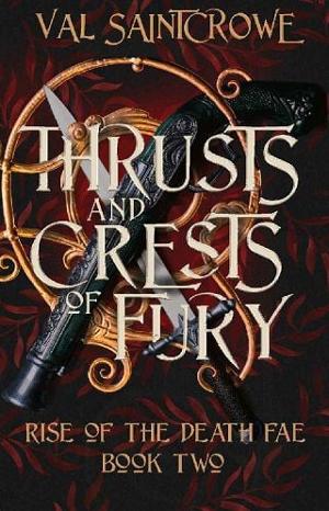 Thrusts and Crests of Fury by Val Saintcrowe