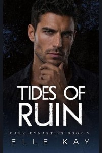 Tides of Ruin by Elle Kay
