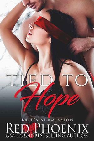 Tied to Hope by Red Phoenix