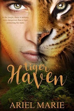 Tiger Haven by Ariel Marie