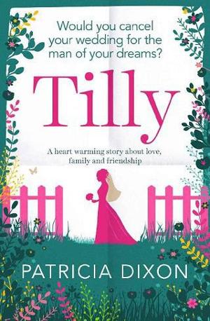 Tilly by Patricia Dixon