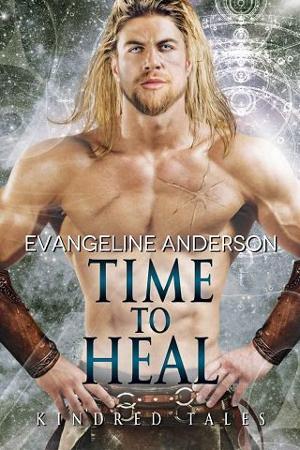 Time to Heal by Evangeline Anderson