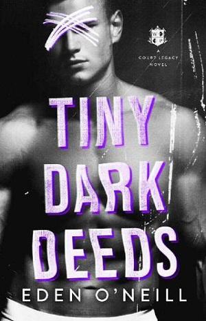 Tiny Dark Deeds by Eden O’Neill