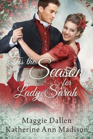 ‘Tis the Season for Lady Sarah by Maggie Dallen