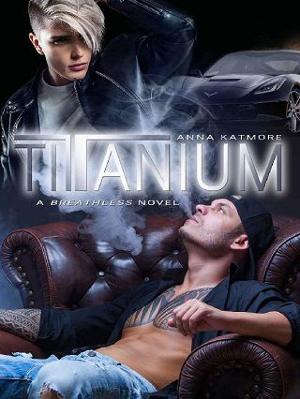 Titanium by Anna Katmore