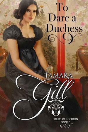 To Dare a Duchess by Tamara Gill