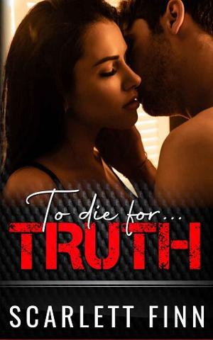 To Die for Truth by Scarlett Finn