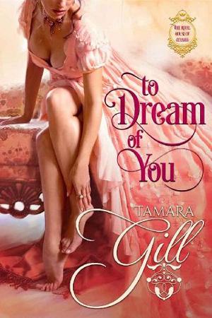 To Dream of You by Tamara Gill