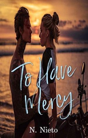 To Have Mercy by N. Nieto