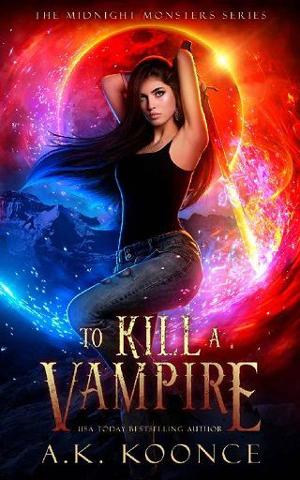 To Kill a Vampire by A.K. Koonce