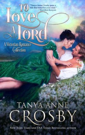 To Love a Lord by Tanya Anne Crosby