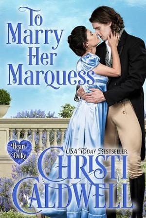To Marry Her Marquess by Christi Caldwell