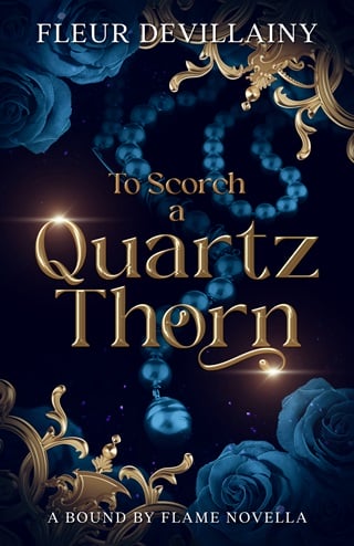 To Scorch a Quartz Thorn by Fleur DeVillainy