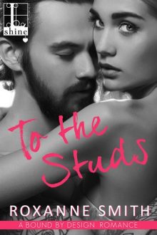 To the Studs by Roxanne Smith