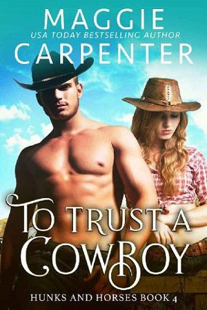 To Trust A Cowboy by Maggie Carpenter