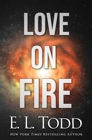 Love on Fire by E. L. Todd