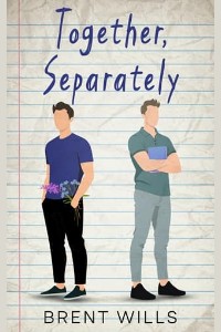 Together, Separately by Brent Wills