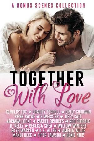 Together with Love: Bonus Scenes Collection by Kennedy Fox