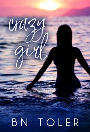 Crazy Girl by B.N. Toler