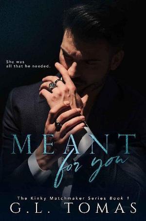 Meant for You by G.L. Tomas