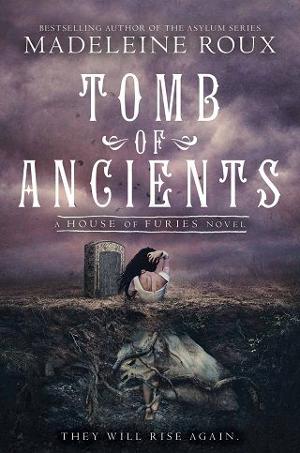Tomb of Ancients by Madeleine Roux