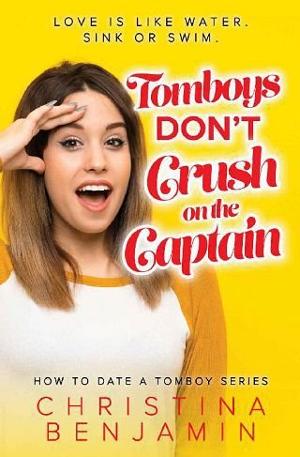 Tomboys Don’t Crush On the Captain by Christina Benjamin