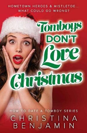 Tomboys Don’t Love Christmas by Christina Benjamin