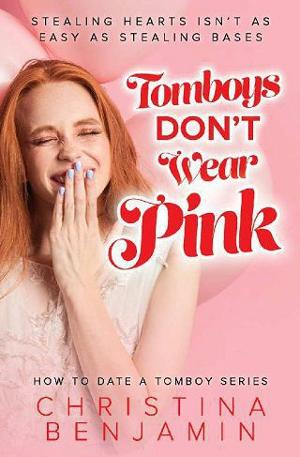 Tomboys Don’t Wear Pink by Christina Benjamin