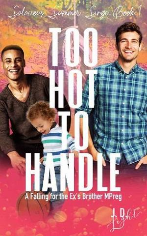 Too Hot to Handle by J.D. Light