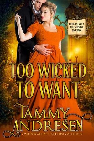 Too Wicked to Want by Tammy Andresen