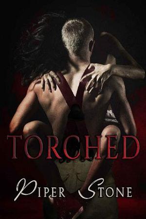 Torched by Piper Stone