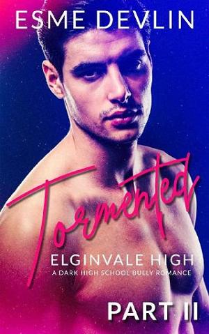 Tormented, Part 2 by Esme Devlin