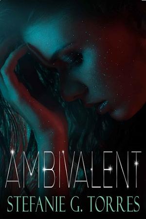 Ambivalent by Stefanie G. Torres
