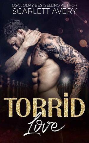 Torrid Love by Scarlett Avery
