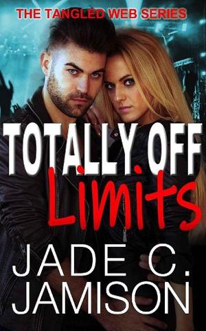 Totally Off Limits by Jade C. Jamison