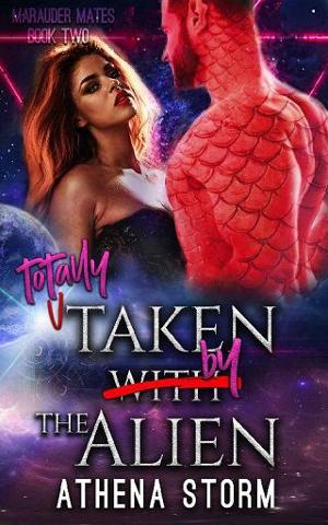 Totally Taken By The Alien by Athena Storm