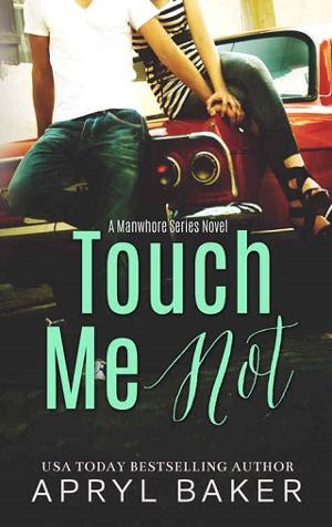 Touch Me Not by Apryl Baker