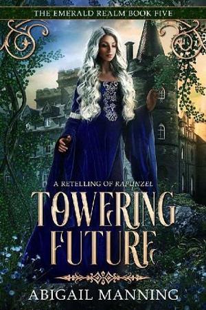 Towering Future by Abigail Manning