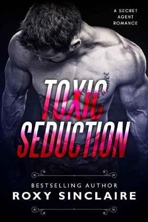 Toxic Seduction by Roxy Sinclaire, Jackson Kane