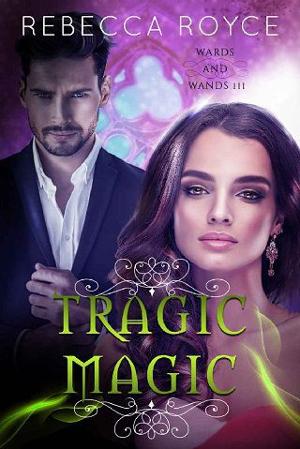 Tragic Magic by Rebecca Royce