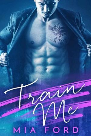 Train Me by Mia Ford