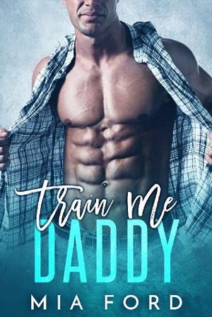 Train Me Daddy by Mia Ford