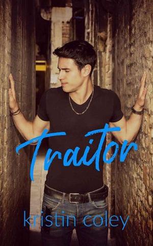Traitor by Kristin Coley