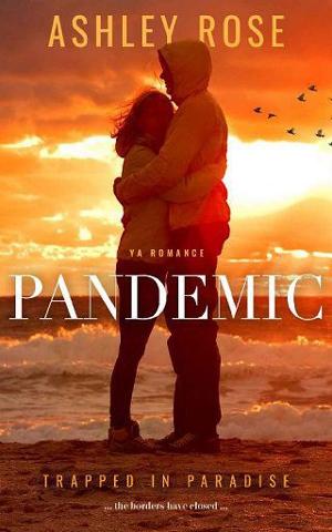Pandemic: Trapped in Paradise by Ashley Rose