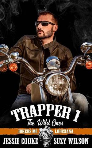 Trapper 1: The Wild Ones by Jessie Cooke