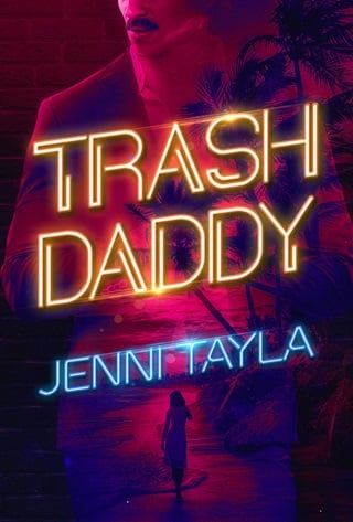 Trash Daddy by Jenni Tayla
