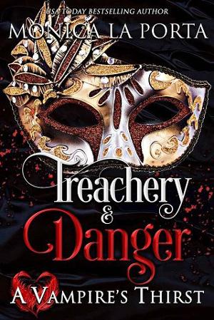 Treachery & Danger by Monica La Porta