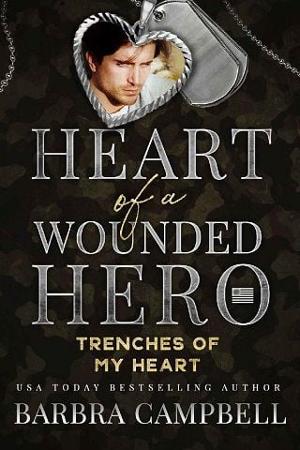 Trenches of my Heart by Barbra Campbell