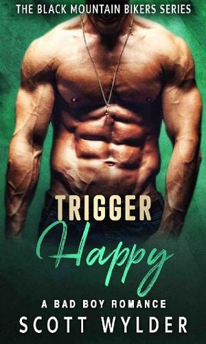 Trigger Happy by Scott Wylder