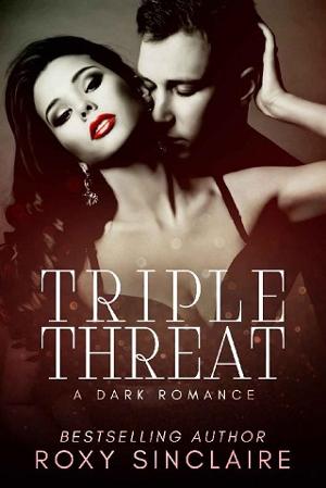 Triple Threat by Roxy Sinclaire